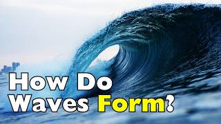 How Wind Creates Ocean Waves