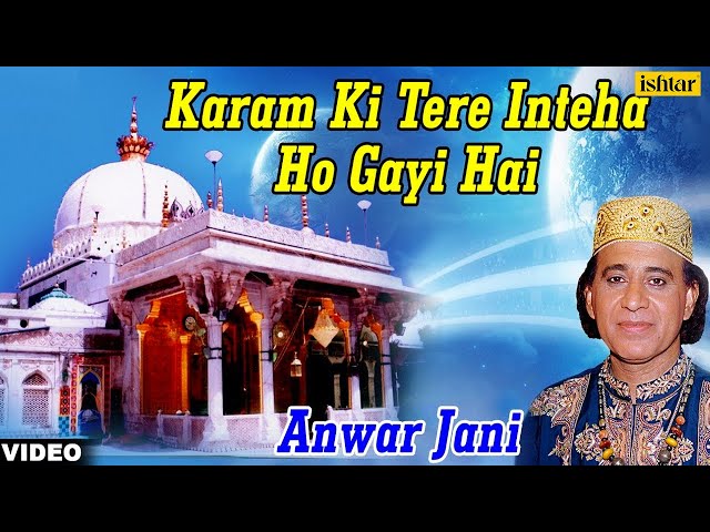 Karam Ki Tere Full Video Songs | Singer : Anwar Jani | Majahabi Qawwali | class=