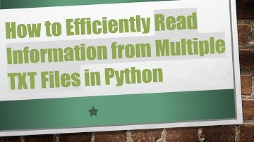How to Efficiently Read Information from Multiple TXT Files in Python