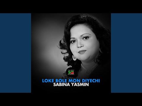 Loke Bole Mon Diyechi (From "Moynamoti")