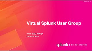 Splunk User Group Edinburgh - .conf20 Recap, Phantom & Mission Control