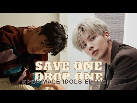 [Kpop Game] Save One Drop One | Male Edition