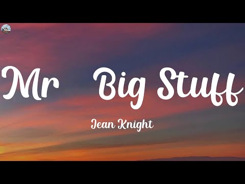 Jean Knight - Mr. Big Stuff (Lyrics)