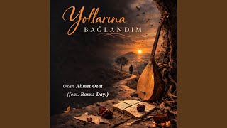 Yollarına Bağlandım (Feat. Ramiz Dayı)