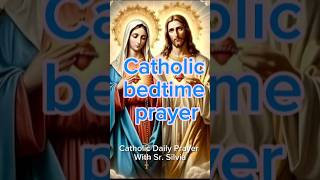 Catholic bedtime prayer