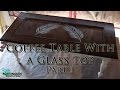 How to Make a Coffee Table With a Glass Top (Part 1) How to Make a Coffee Table With a Glass Top (Part 1)