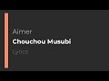 Aimer Chouchou Musubi Lyrics Translation