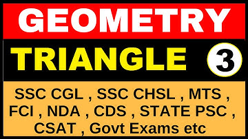 Geometry | TRIANGLE -3 (SSC , Railway , CAT ,MAT , CDS , Other Govt Exams)