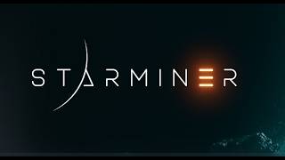 StarMiner ist  EA -001-   erster Eindruck  erstes Tutorial
