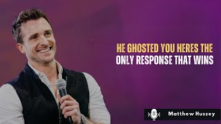 He Ghosted You? Here’s the ONLY Response That Wins