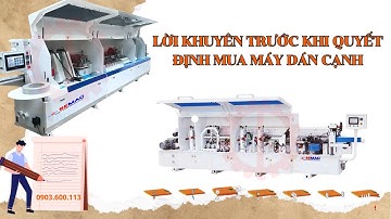 LỜI KHUYÊN HỮU IVH1 TRƯỚC KHI QUYẾT ĐỊNH MUA MÁY DÁN CẠNH