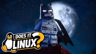 LEGO Batman: Legacy of the Dark Knight || Does It Linux?