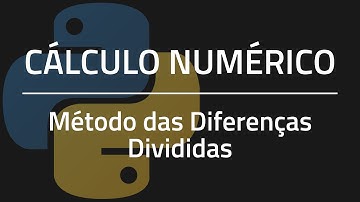 Método das Diferenças Divididas para Interpolação Polinomial + Algoritmo em Python