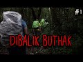 HARUS CEPET2 KELUAR DARI HUTAN LUMUT - Part 1 - DIBALIK BUTHAK ft. PENDAKI JARANG MANDI