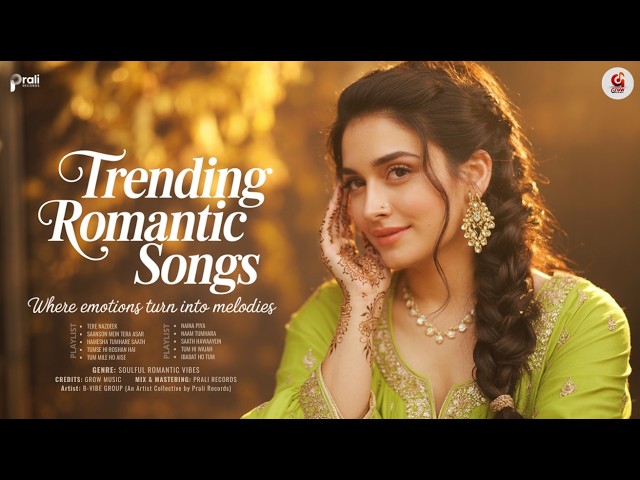 Trending Romantic Songs ❤️ Best Hindi Love Song | Latest Romantic Songs Playlist