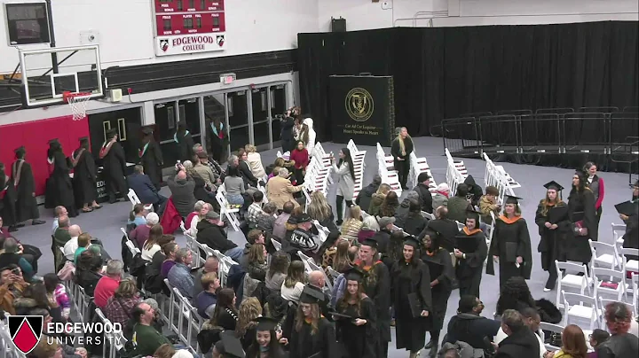 Edgewood University December 13, 2025 2:30pm Commencement - Graduate Division, and Doctoral Ceremony