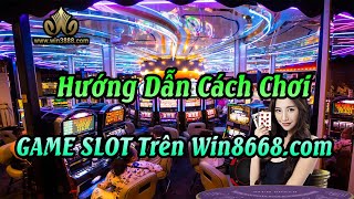 Hướng Dẫn Cách Chơi Game Slot Trên Win8668.com Từ Nhà Cái Win3888 screenshot 3
