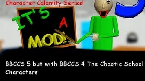 BBCCs 5 But with BBCCs 4 The Chaotic School Characters :l
