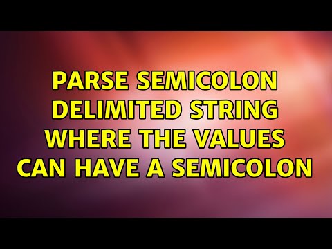 Parse semicolon delimited string where the values can have a semicolon
