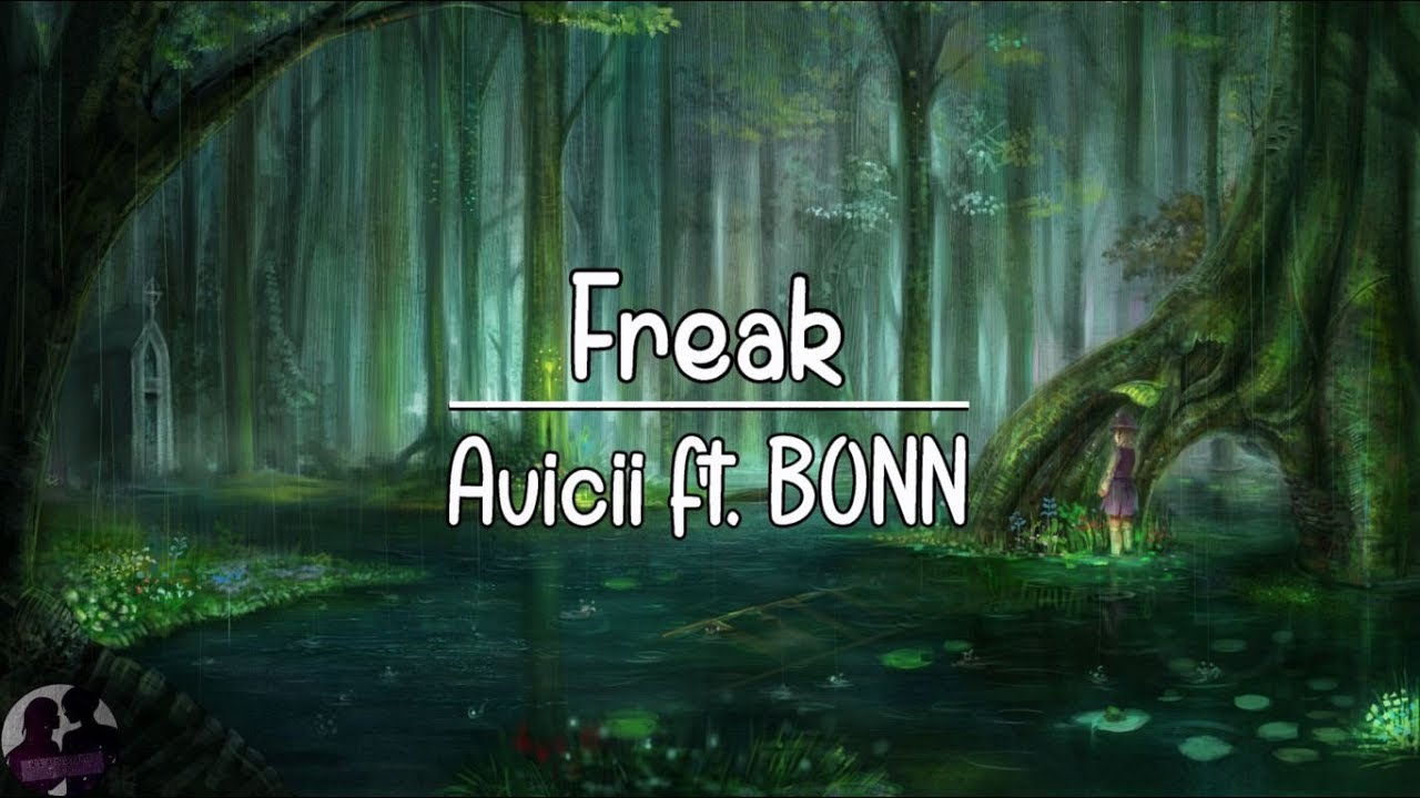 Avicii ft. Bonn - Freak