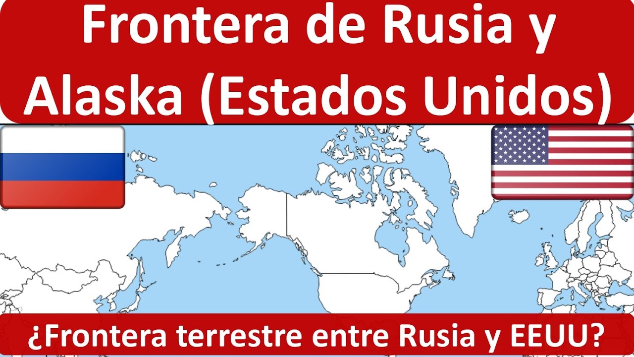 Frontera de Rusia y Alaska - YouTube