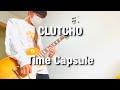 Time Capsule/CLUTCHO 【ギター弾いてみた/Cover】 MAJOR_メジャー