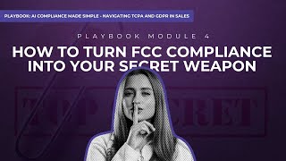 Module 4: FCC Regulations and AI Driven Communication