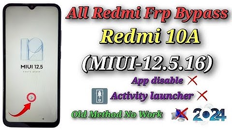 All Redmi (MIUI-12.5.16) Frp Lock Bypass, Old Method not Work Solution Done✅ Redmi 10A Frp unlock