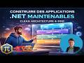Construire des applications .NET maintenables avec Clean Architecture et DDD