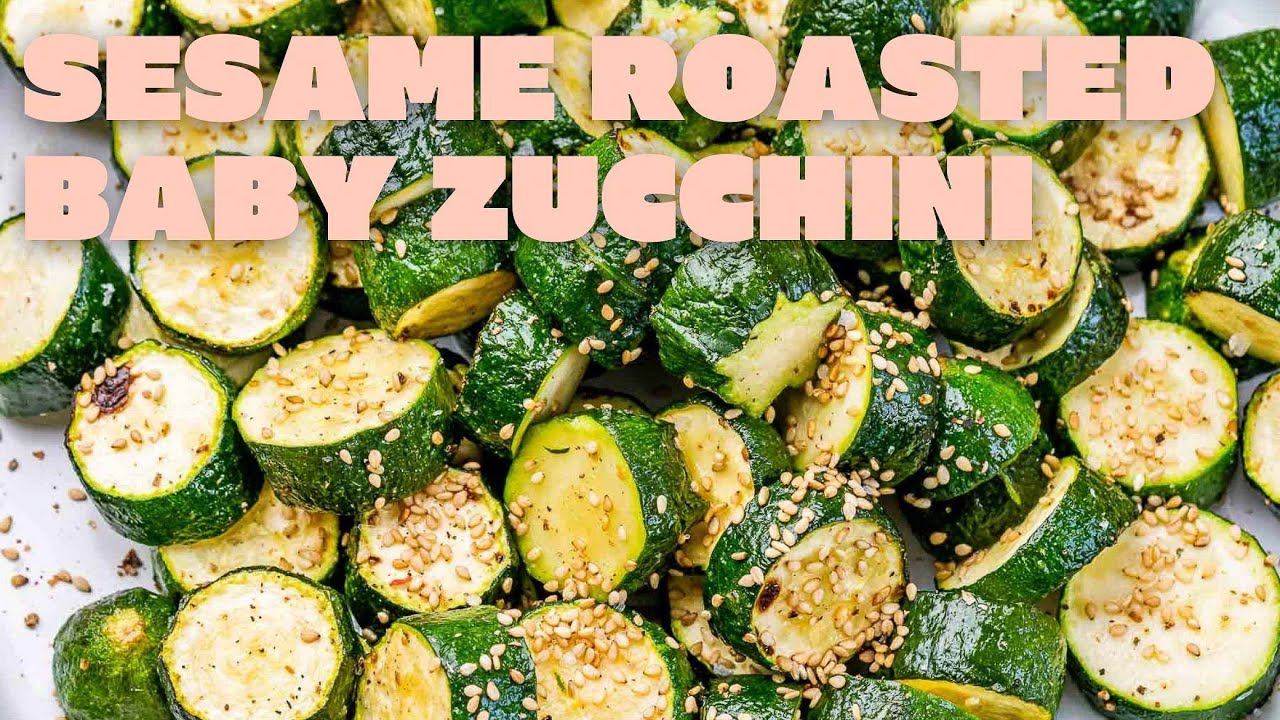Sesame Roasted Baby Zucchini Recipe YouTube