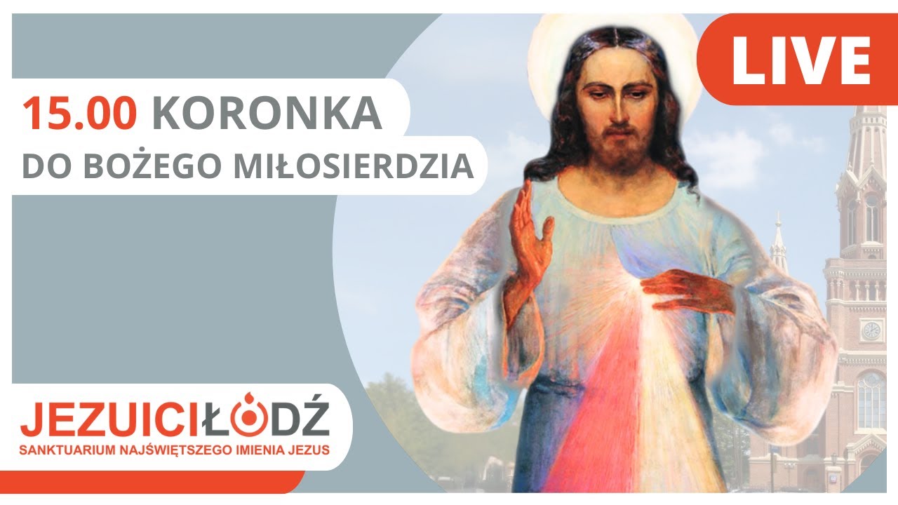 Koronka do Bożego Miłosierdzia przed Najświętszym Sakramentem [05.03.2026] | Jezuici Łódź | Na żywo