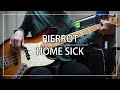 PIERROT - HOME SICK (Bass cover)