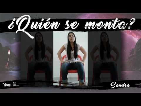 Concurso #QuienSeMonta - Sandra [ @YASmusicCo ]