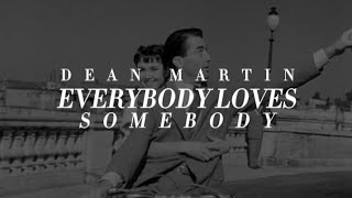 Dean Martin  Everybody Loves Somebody s 