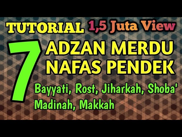 7 ADZAN MERDU DENGAN NAFAS PENDEK COCOK UNTUK BELAJAR class=