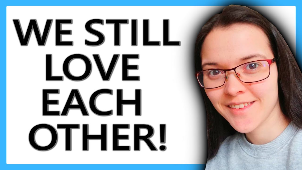 We BROKE UP But Still LOVE Each Other