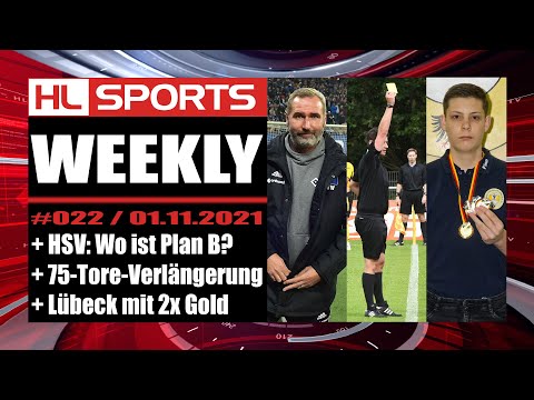 WEEKLY #22: HSV, wo ist Plan B? + 75-Tore-Verlängerung + Lübeck mit 2x Gold