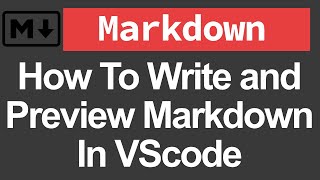 How To Write and Preview Markdown In VScode