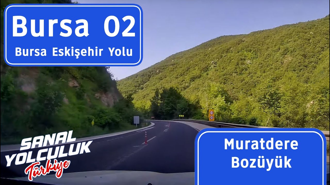Bursa 02: İnegöl'den Muratdere üzerinden Bozüyük'e...