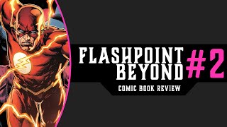 RETURN OF THE SUPER-MAN | Flashpoint Beyond #2 REVIEW & STORYTIME (Prelude to Dark Crisis)