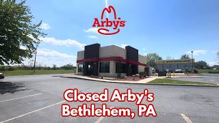 Closed Arby’s in Bethlehem Twp, PA