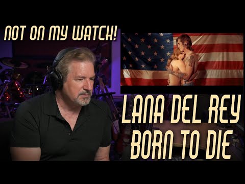 Lana Del Rey - Born to Die  Reaction and Analysis