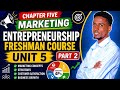 Entrepreneurship Unit 5 Part 2 | Marketing Research Freshman Course