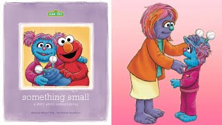 Sesame Street - Something Small | A Story About Remembering | Kids Story Read Aloud