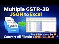 GSTR 3B JSON to Excel Converter | Convert Bulk Files in One Click ⚡
