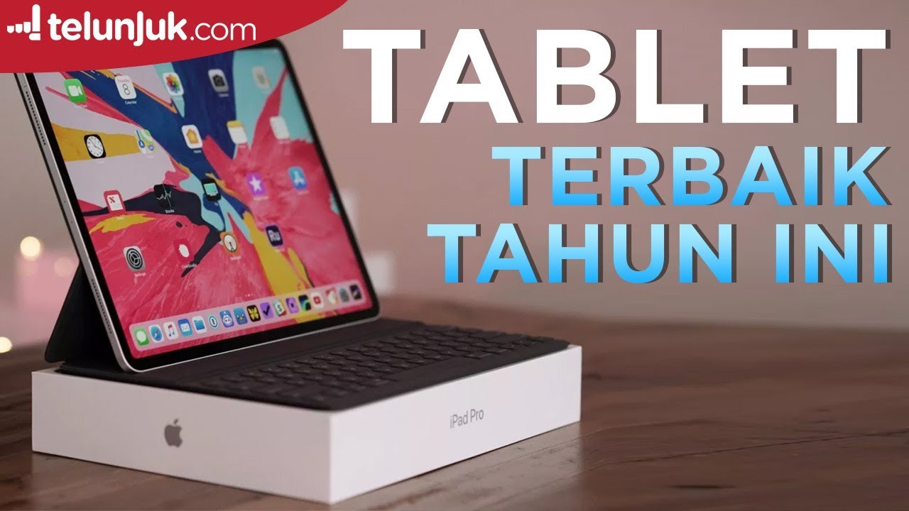 Powerful! 5 Rekomendasi Tablet Terbaik 2019 | Top Picks - YouTube