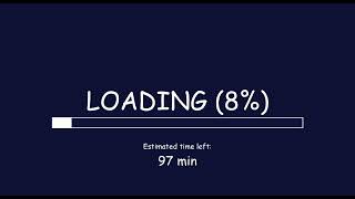New update is coming... | 105 Minute Loading Countdown