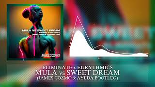 Mula vs Sweet Dream (James Cozmo & Ayeda Bootleg) #harddance #hardbounce