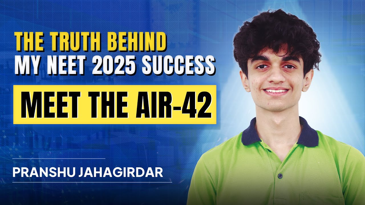 AIR 42 in NEET 2025 Pranshu Jahagirdar's Secret Strategy REVEALED | Full  Interview | ALLEN
