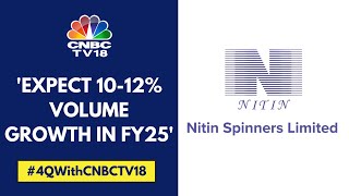 Capacity Expansion Implemented Last Year Will Come Into Effect This Year: Nitin Spinners | CNBC TV18